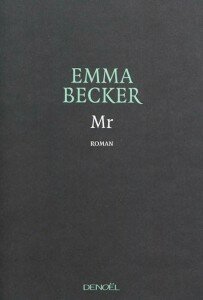 Emma Becker Mr couverture Emma Becker Mr couverture interview magazine standard